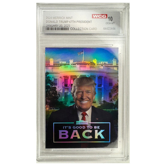 Donald Trump “It’s Good to Be Back” Collection Card – WCG GEM-MT 10 - 20 - 320 Coins