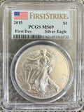 2015 1 oz Silver American Eagle First Day MS-69 PCGS
